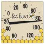 Thermometer Bee Kind 8". Fixed Price $132.99.