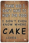 Rogue River Tactical Funny Sarcastic Hunt For Food Cake Bake Home Decor Kitch.... Fixed Price $12.99.