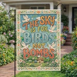 The Sky Is For Birds Not Bombs Flag, Peace Garden Anti War, Banner. Fixed Price $26.98.