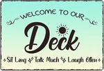 Welcome To Our Deck Patio Tin Metal Signs Home Cor Retro Wall Art Deco. Fixed Price $10.99.