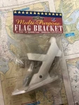 New Creative #20393 45O Flag Bracket.. Fixed Price $7.00.