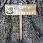 Funny Grow Dammit Hand Carved Wooden Sign Outdoor Daisy Flower Garden Stake. Fixed Price $89.99.