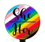 Inclusive Pride Flag Badge Reel, She/her Holder, Pronoun Progress GG5897. Fixed Price $12.95.